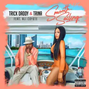 Instrumental: Trick Daddy X Trina - Smooth Sailing (Instrumental)